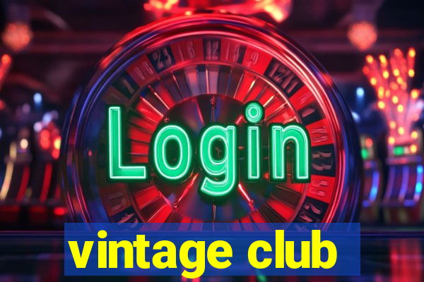 vintage club